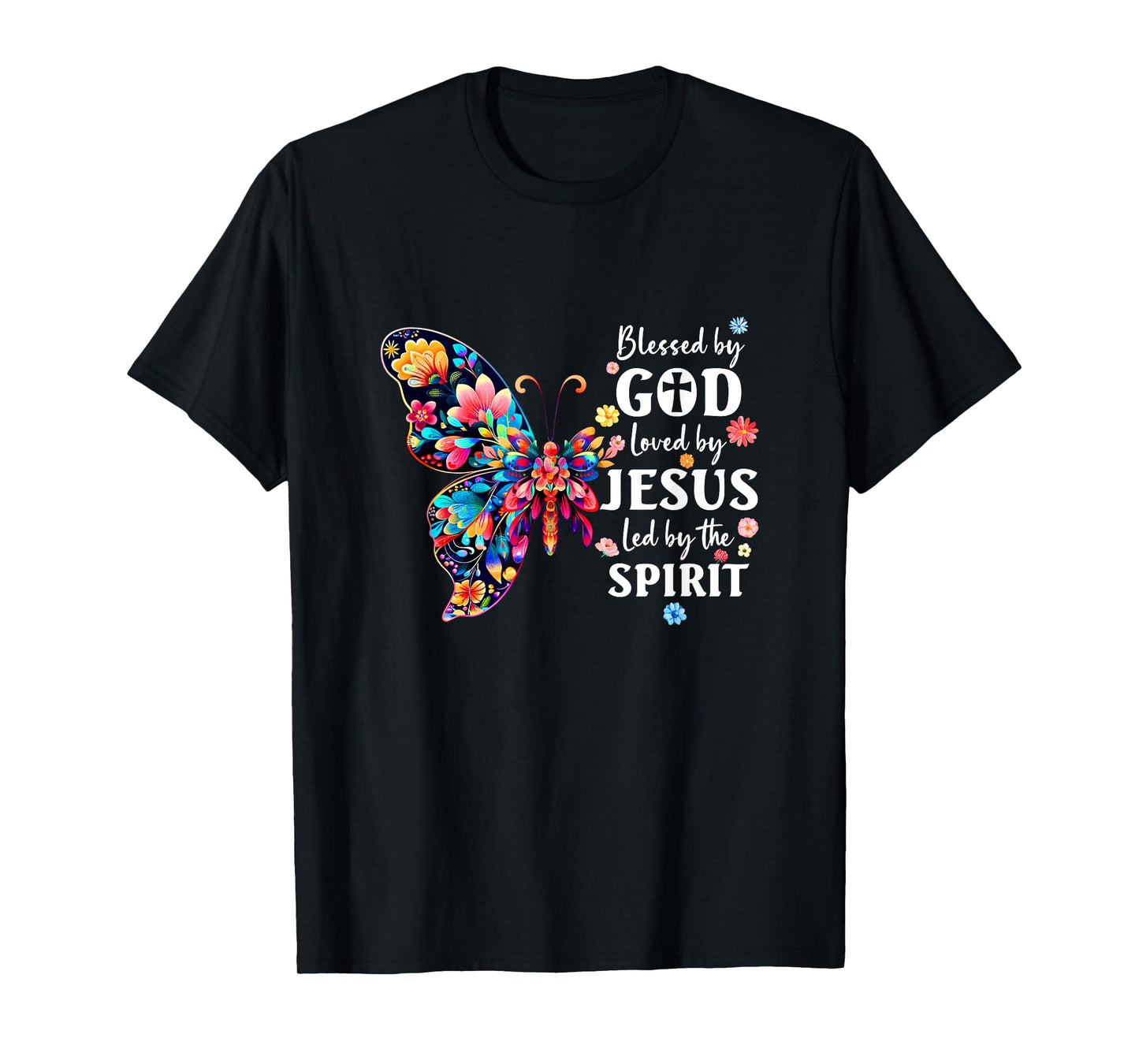 Blessed By God Loved By Jesus Floral Butterfly Christian T-Shirt