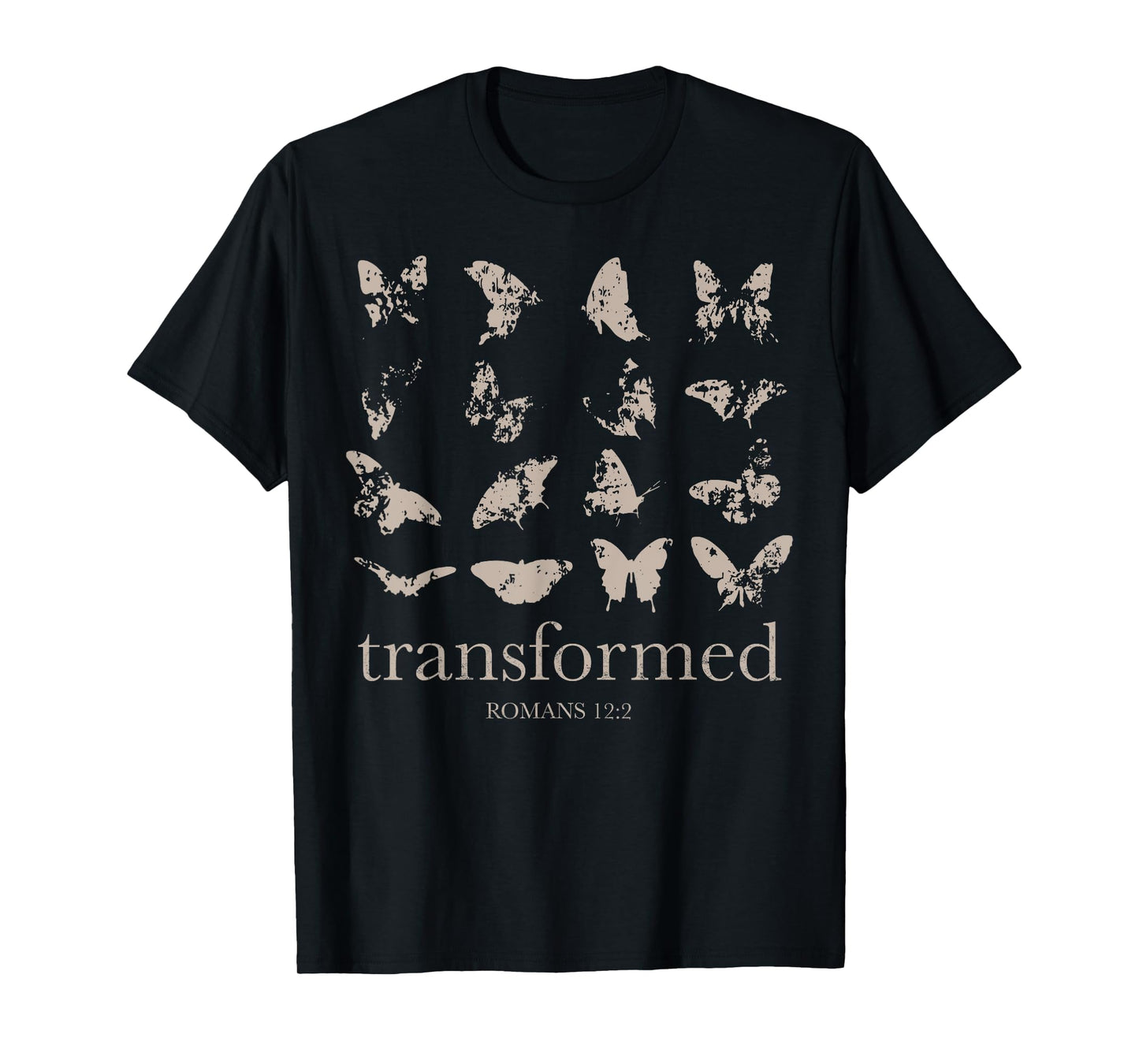 Be Transformed Romans 12-2 Butterfly Christian Bible Verse T-Shirt