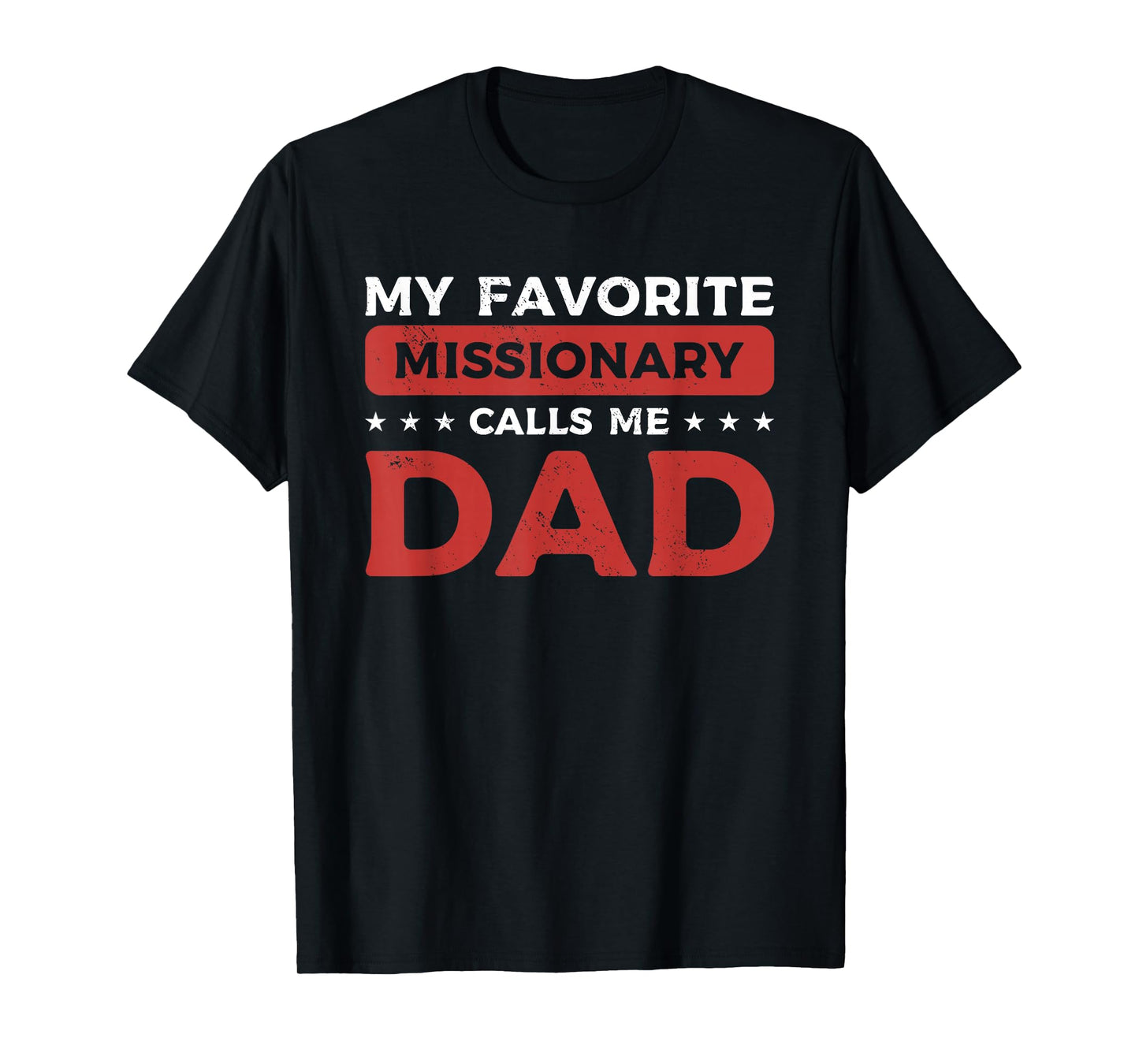 Dad Missionary LDS Christian Latter Day Saint Church T-Shirt