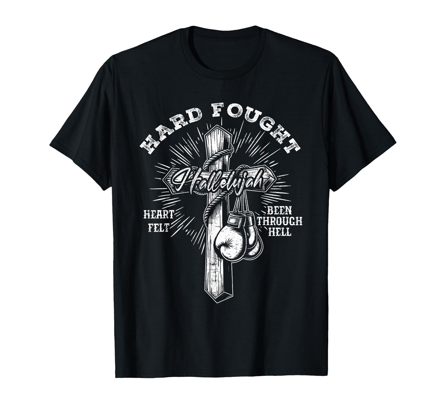 Hard Fought Hallelujah Praise Jesus Christian T-Shirt