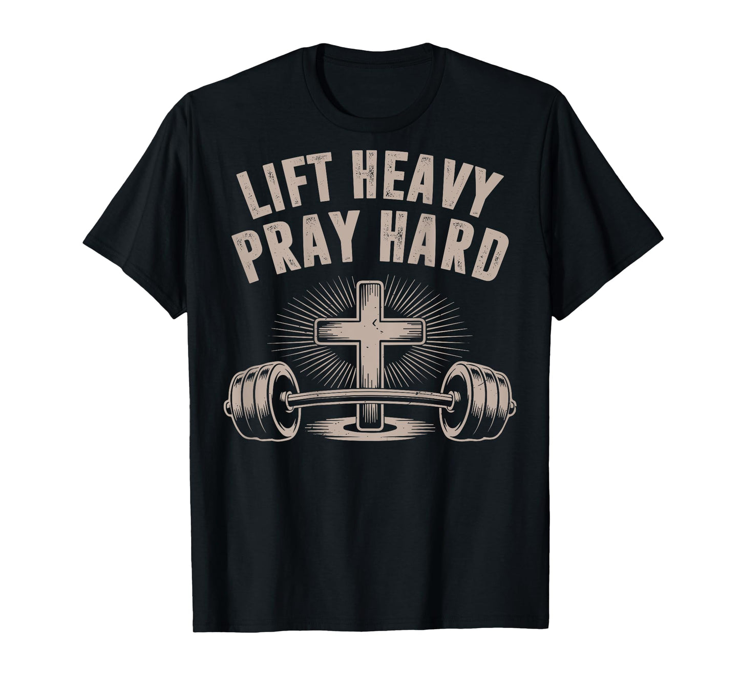Men's Lift Heavy Pray Hard Funny Christian Jesus Gym Workout T-Shirt