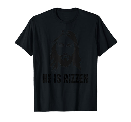 He Is Rizzen - Funny Jesus Christ Meme Christian Faith Love T-Shirt