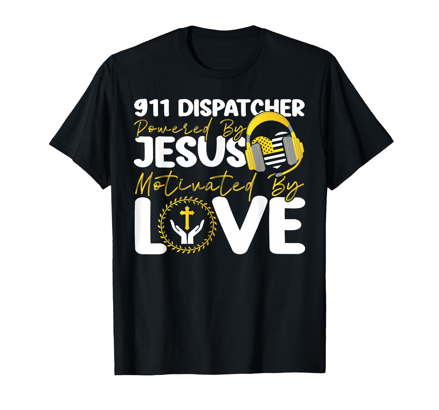 911 Dispatcher Thin Gold Yellow Line Jesus Faith Christian T-Shirt