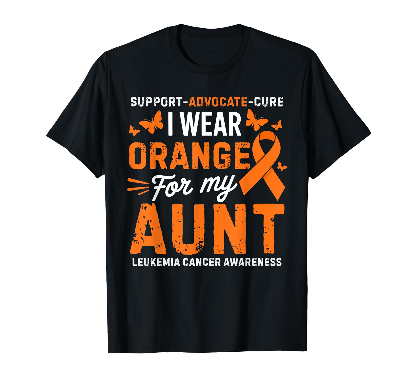 I Wear Orange for Aunt Leukemia Cancer Awareness T-Shirt