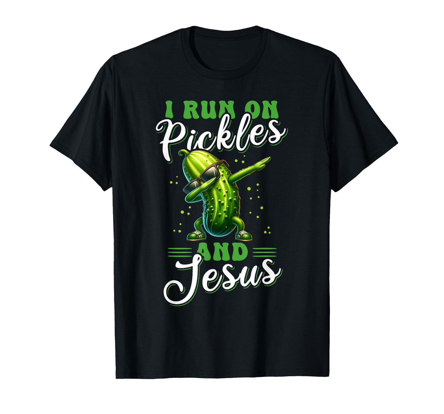 Funny Pickle Cucumber I run on Pickles and Jesus T-Shirt