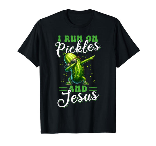Funny Pickle Cucumber I run on Pickles and Jesus T-Shirt