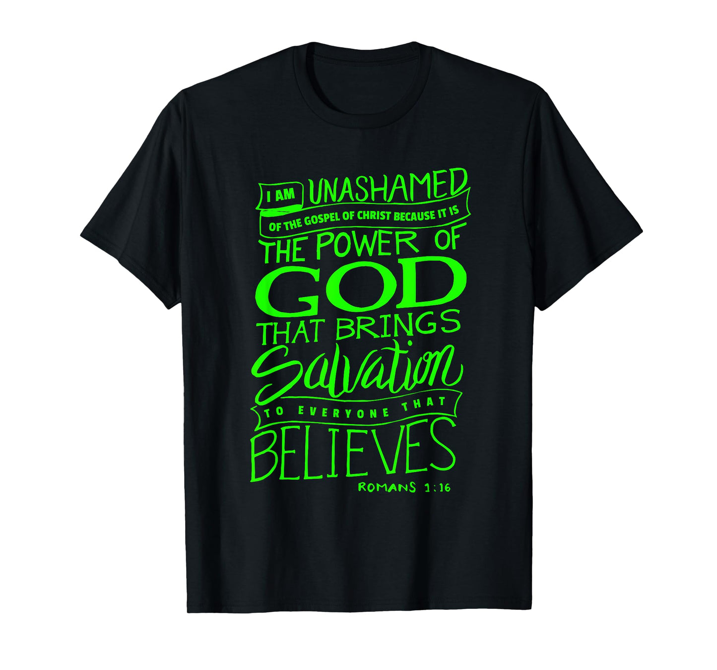 I am Unashamed of the Gospel - Bible Verse Christian T-Shirt