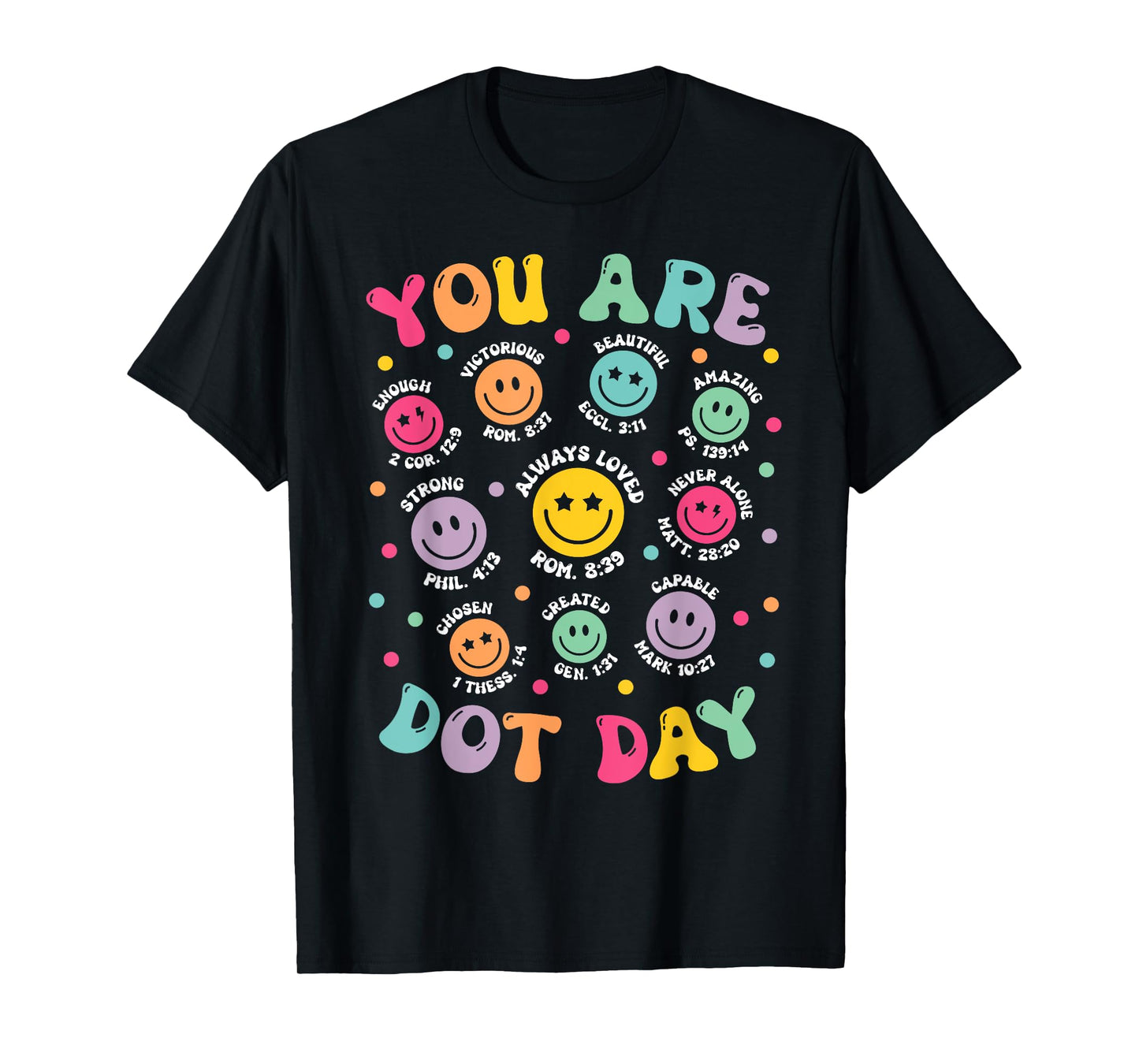You are Enough Christian Bible Dot Day Colorful Polka Dot T-Shirt