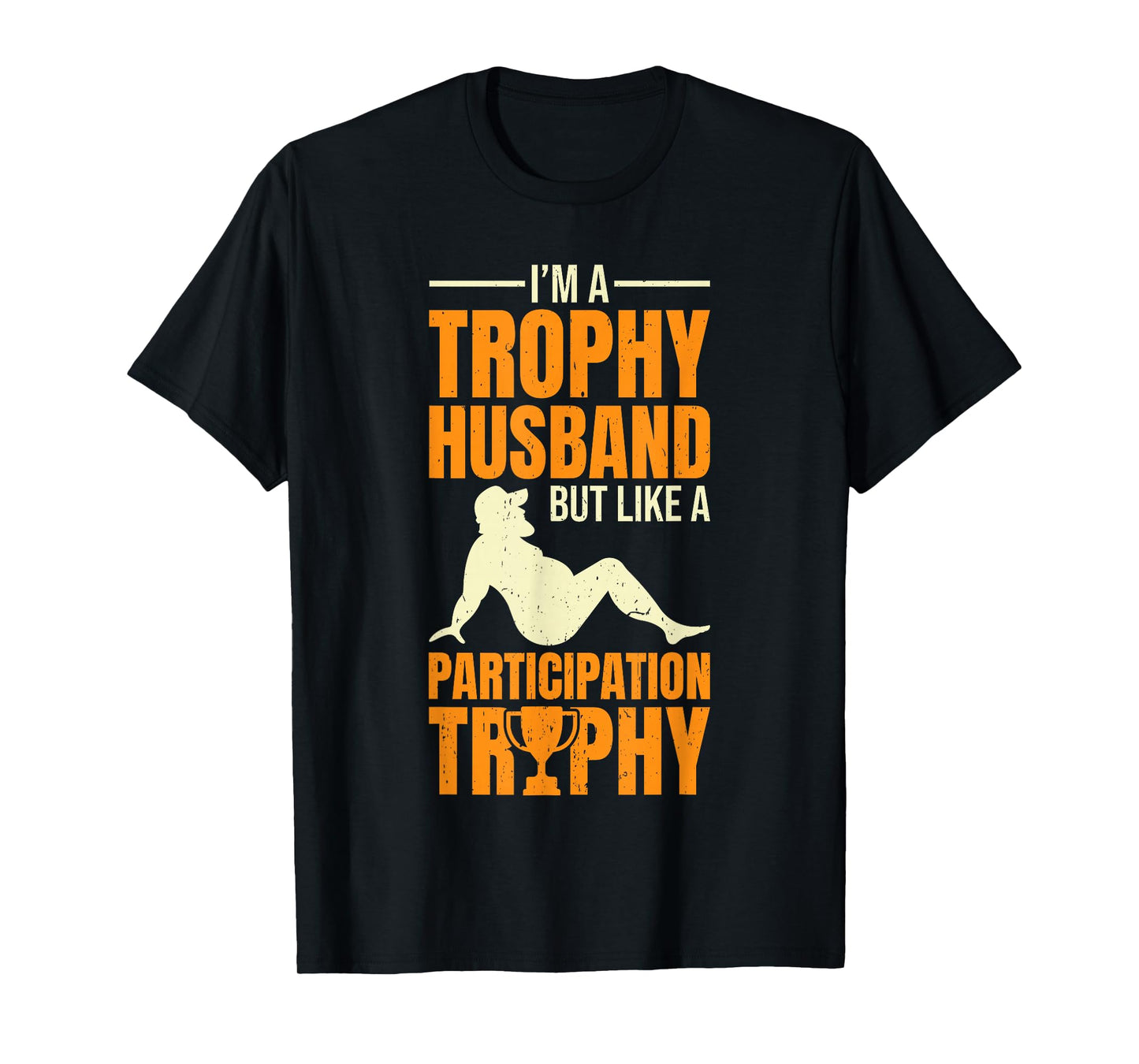 Participation Trophy Husband T-Shirt