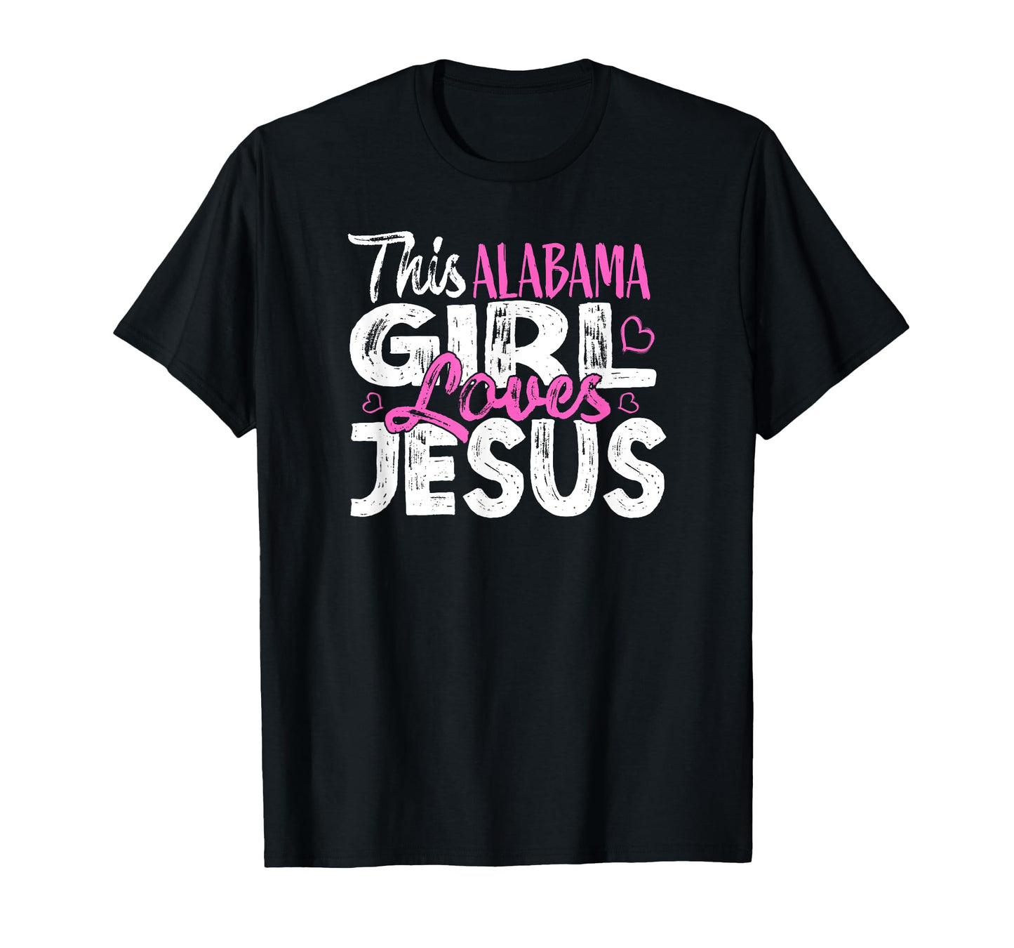 THIS ALABAMA GIRL LOVES JESUS T-Shirt