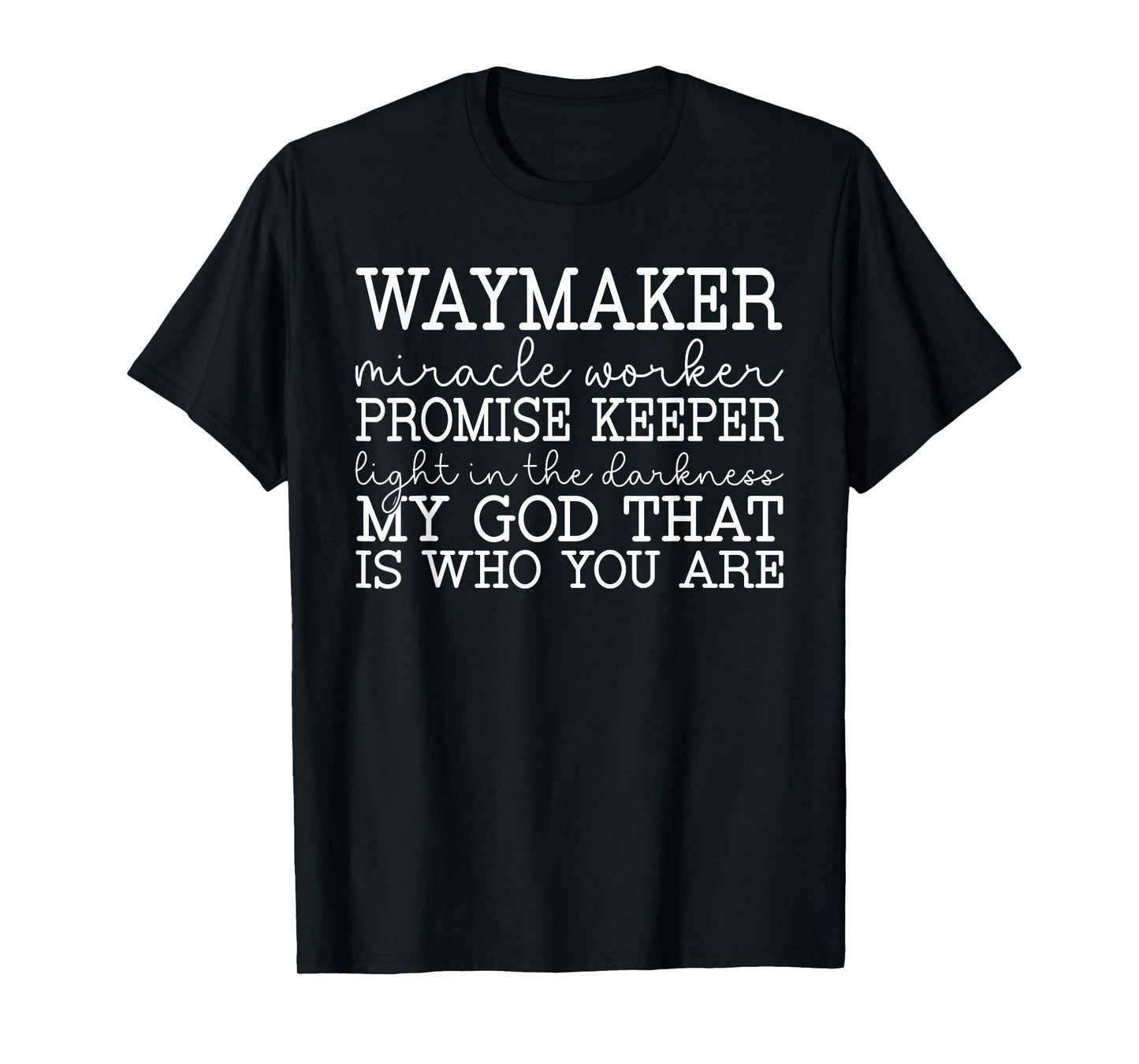 Waymaker Miracle Worker - Christian Worship Promise Keeper T-Shirt