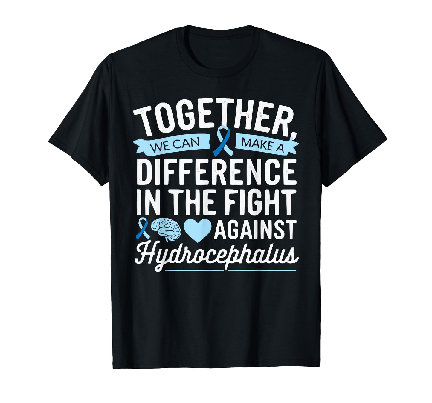 Hydrocephalus Awareness Month Hydrocephalus Disease T-Shirt