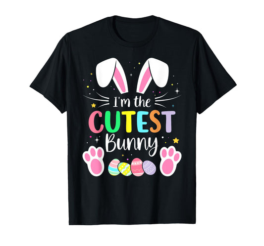 Im the cutest bunny girls boys funny matching easter family T-Shirt