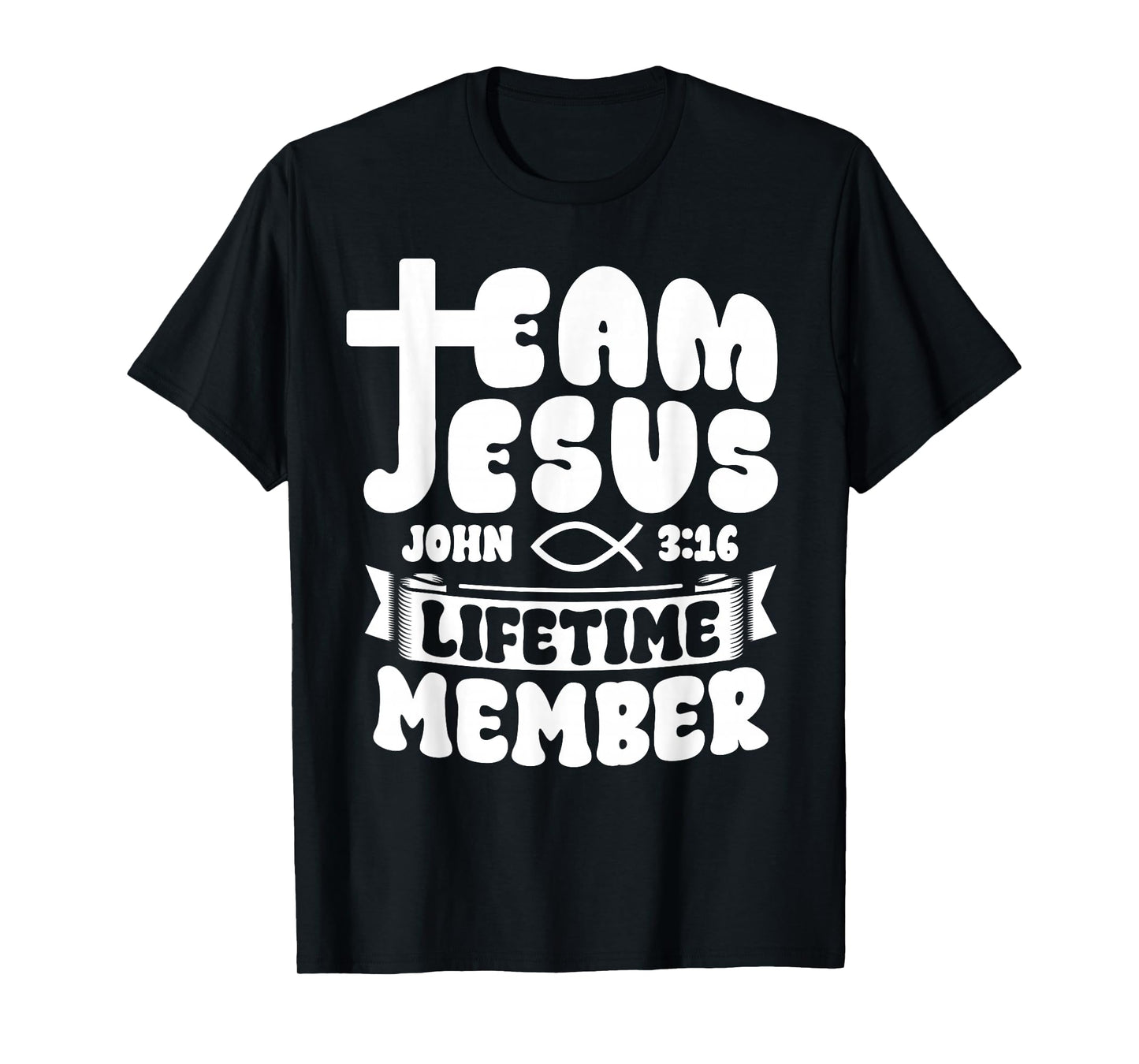 Team Jesus Lifetime Member Christian Bible Verses T-Shirt