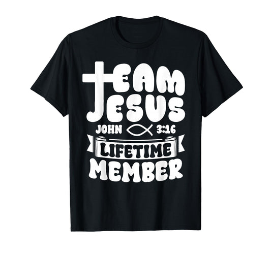 Team Jesus Lifetime Member Christian Bible Verses T-Shirt