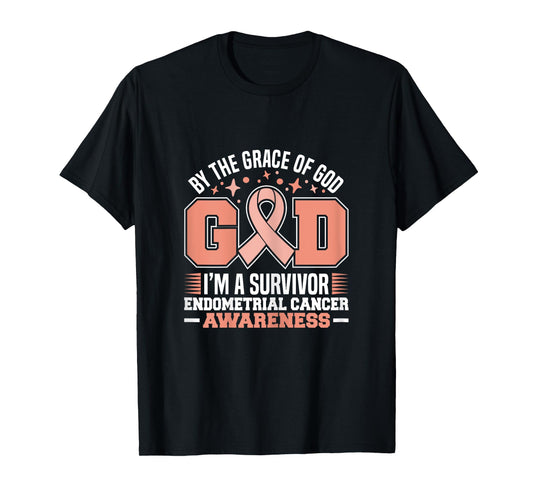 By The Grace God I'm A Survivor Endometrial Cancer Survivor T-Shirt