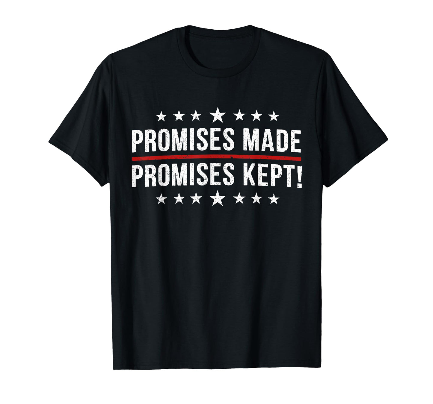 Promises Made Promises Kept T-Shirt