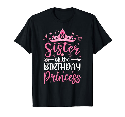 Sister Of The Birthday Princess Birthday Girl Kid Family T-Shirt