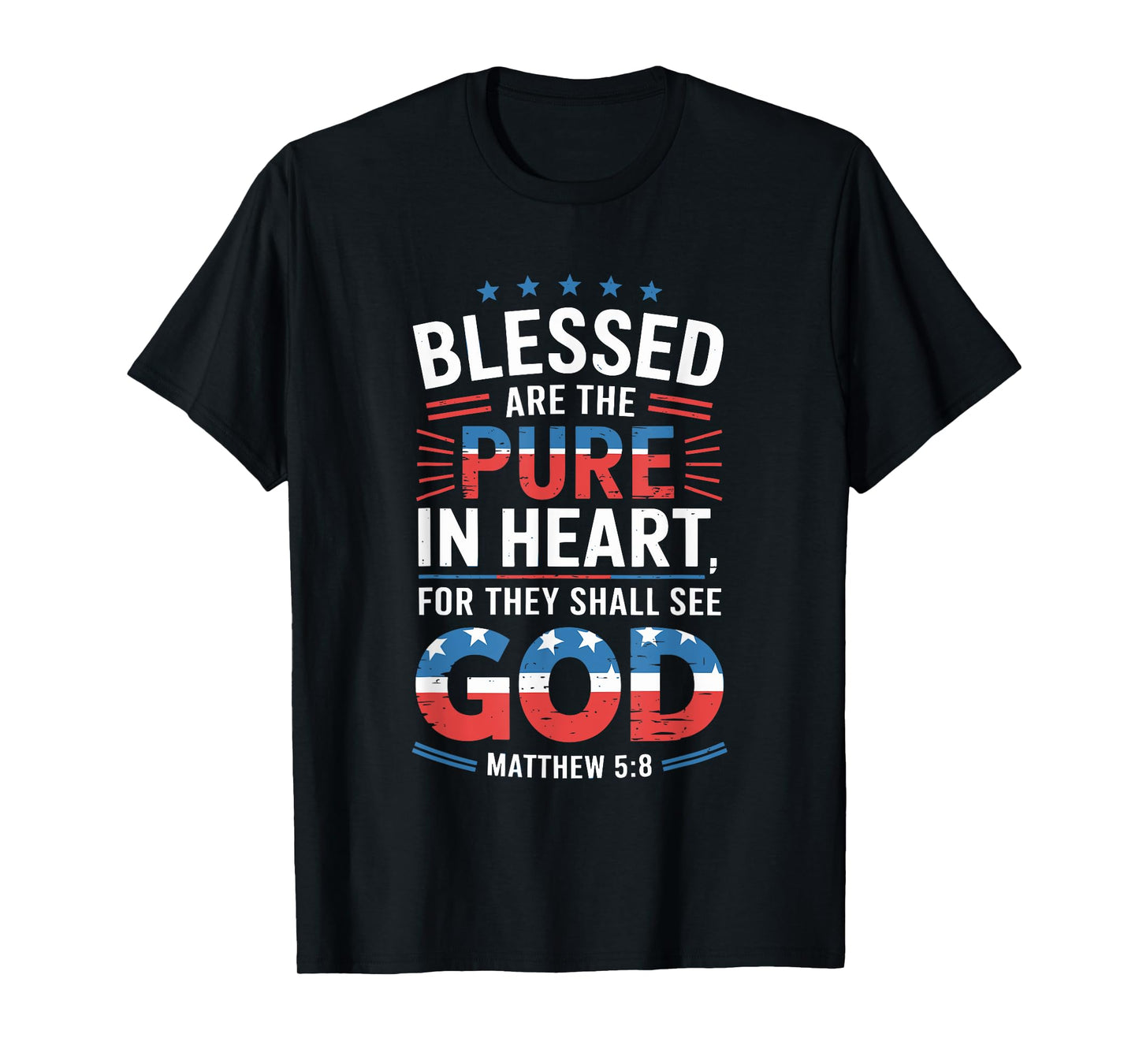 Blessed Are The Pure In Heart Christian Bible Verse T-Shirt