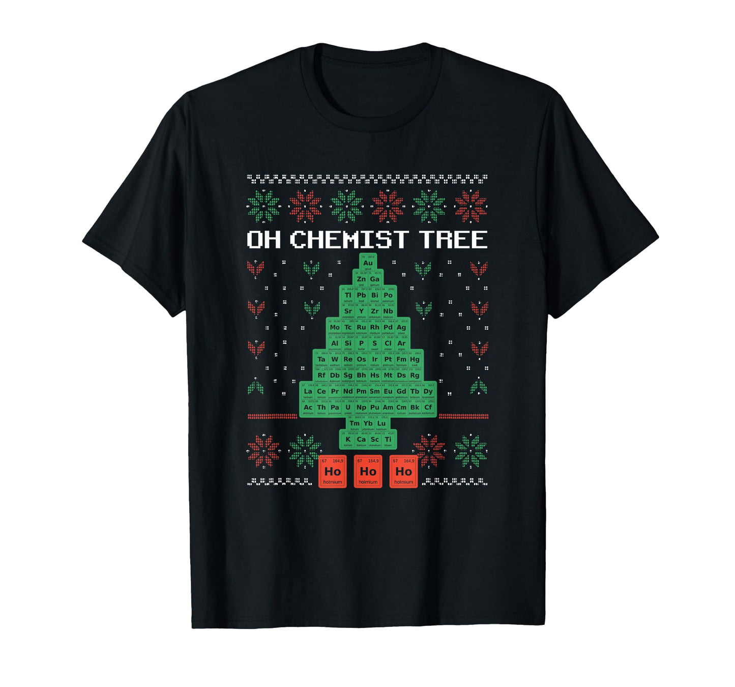 Oh Chemist Tree Merry Christmas Ugly Chemistree Chemistry T-Shirt