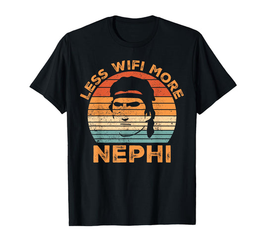Funny Mormon Missionary LDS Less Wifi More Nephi T-Shirt