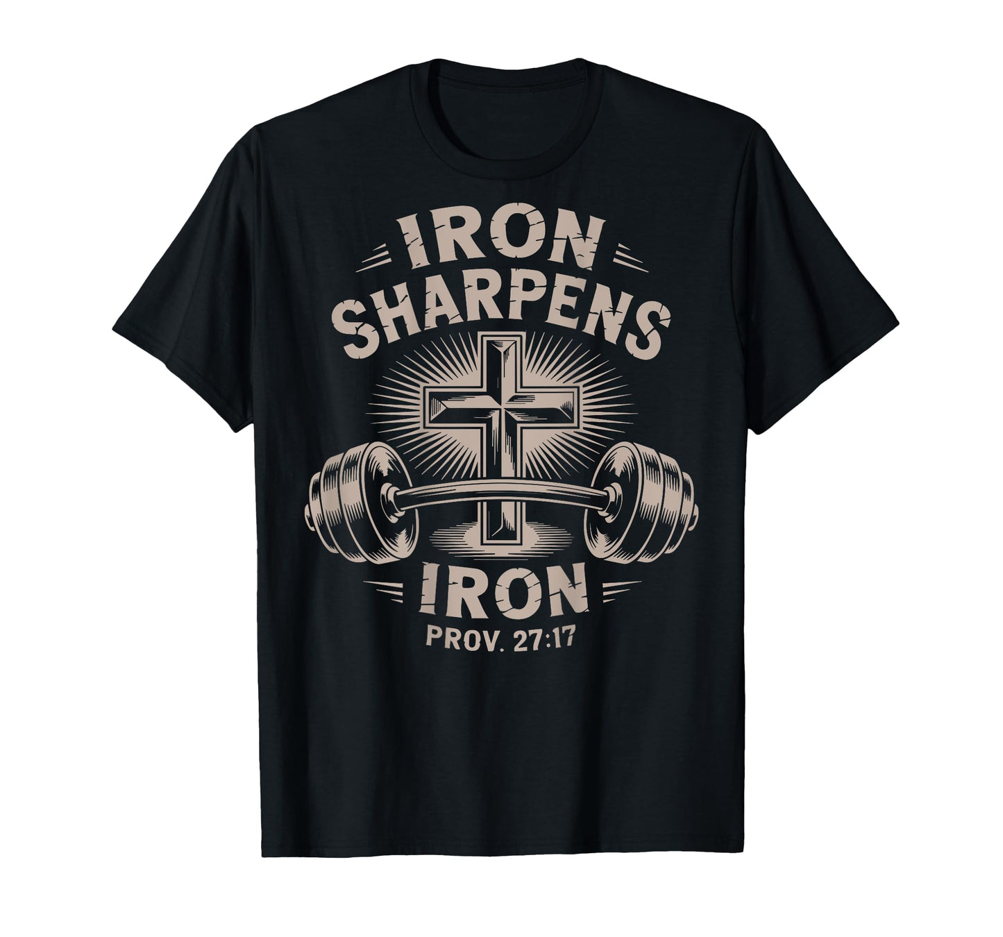 Iron Sharpens Iron Funny Christian Workout Gym Jesus Men Mom T-Shirt