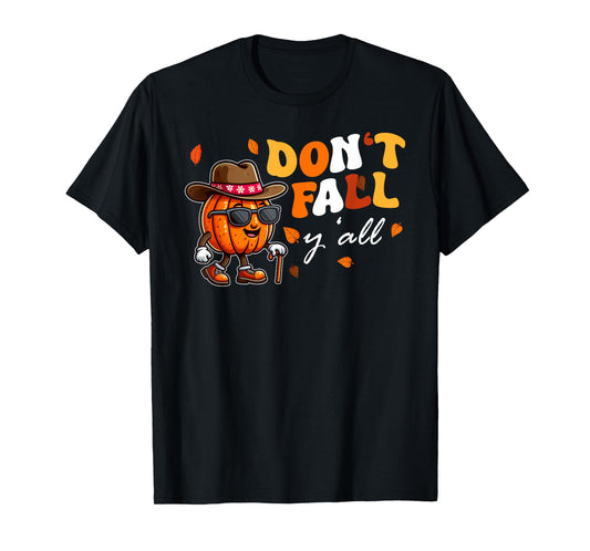 Don't Fall Y'all Fall Prevention Automn Physical Therapy T-Shirt