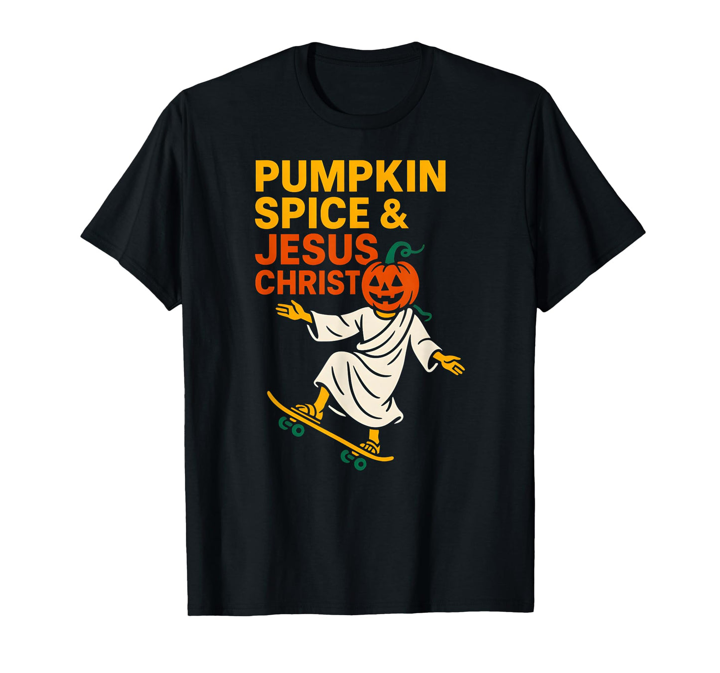 Pumpkin Spice Jesus Christ Fun Womans Christian Religious T-Shirt
