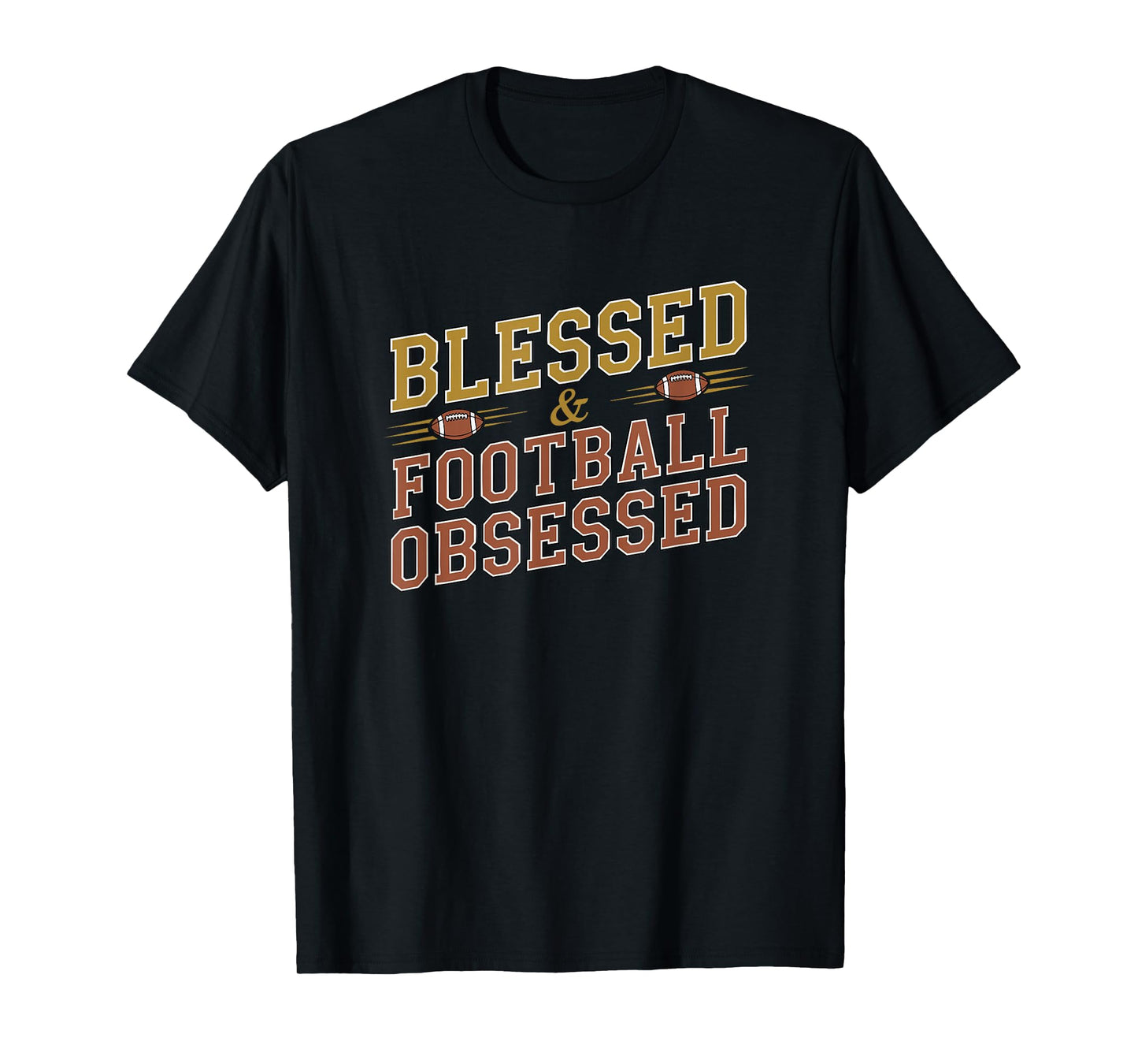 Blessed Football Obsessed Fun Sports Religious Faith Family T-Shirt