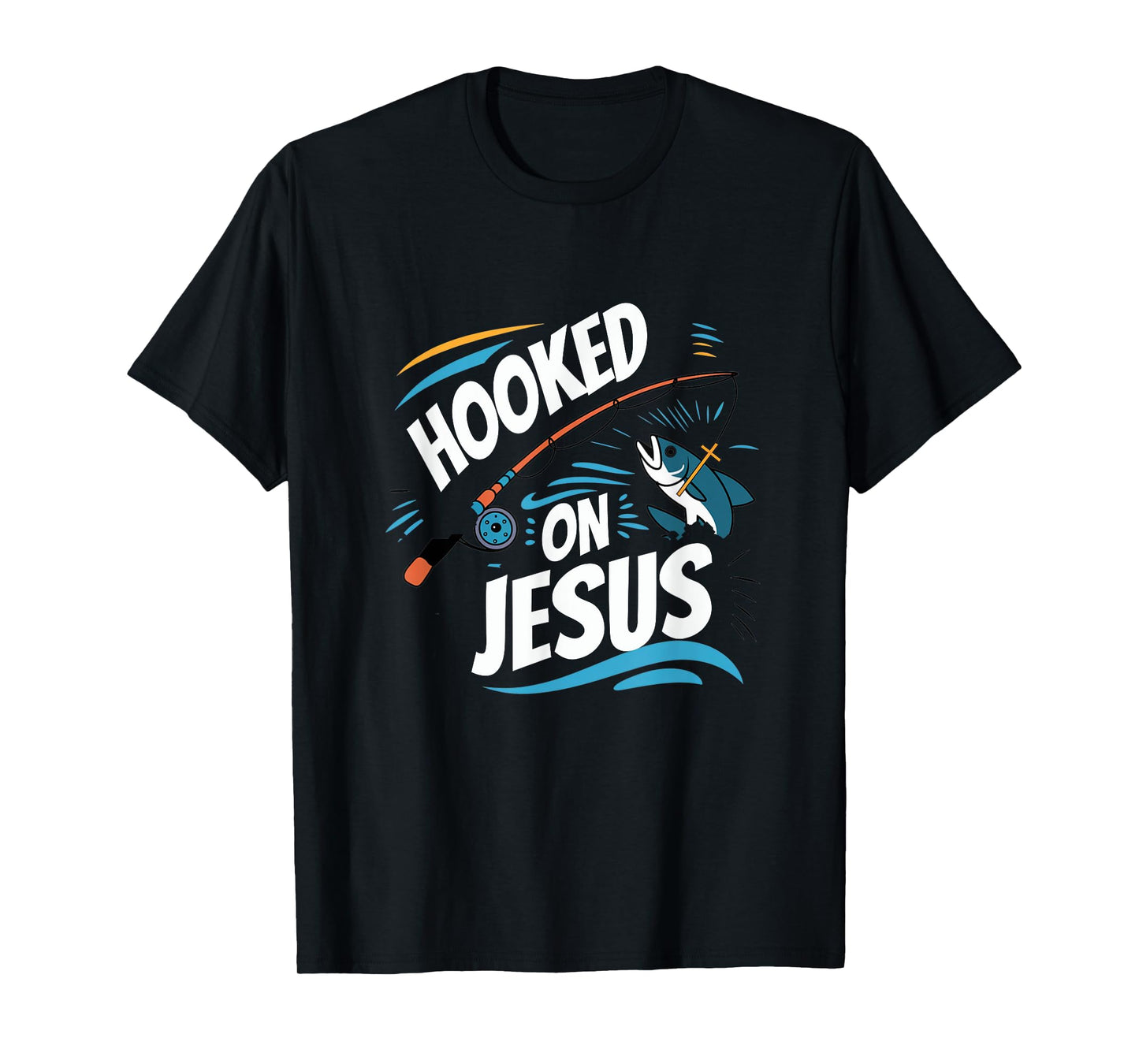 Hooked on Jesus Fishing Christian Religious God T-Shirt