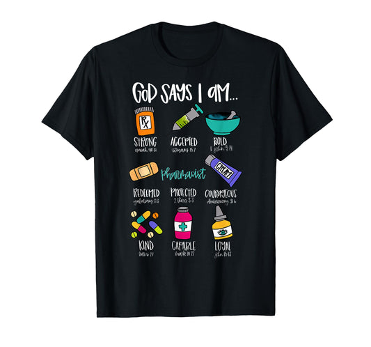 Christian God Says I Am Pharmacist Bible Verse Nurse School T-Shirt
