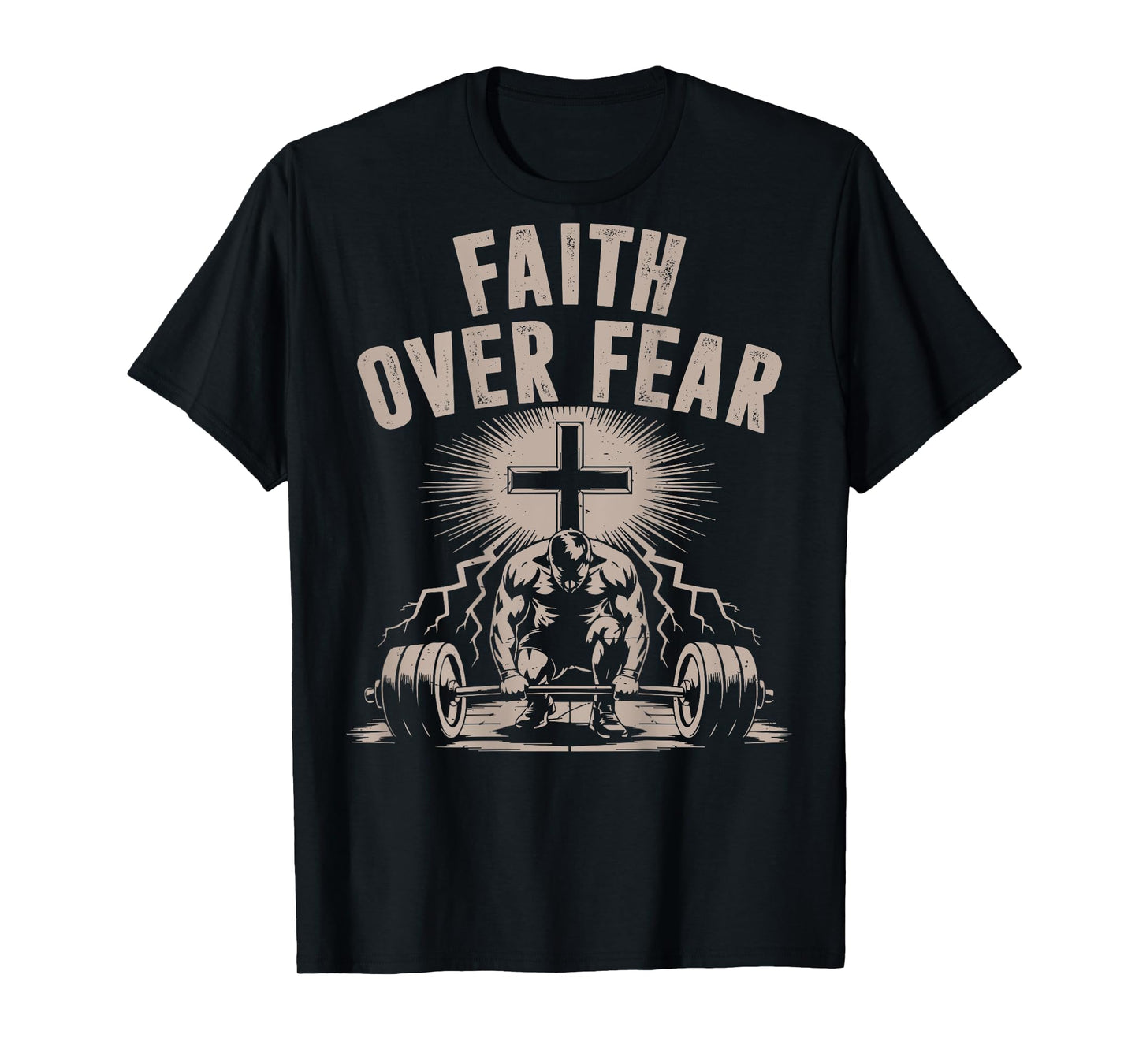 Faith Over Fear Funny Christian Workout Gym Jesus Men Women T-Shirt