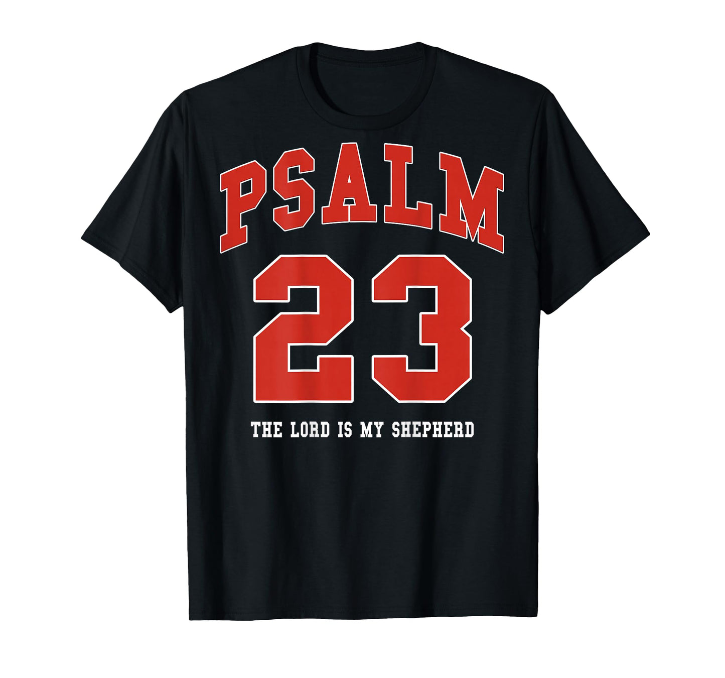 Jesus Psalm 23 The Lord is My Shepherd Christian (on Back) T-Shirt