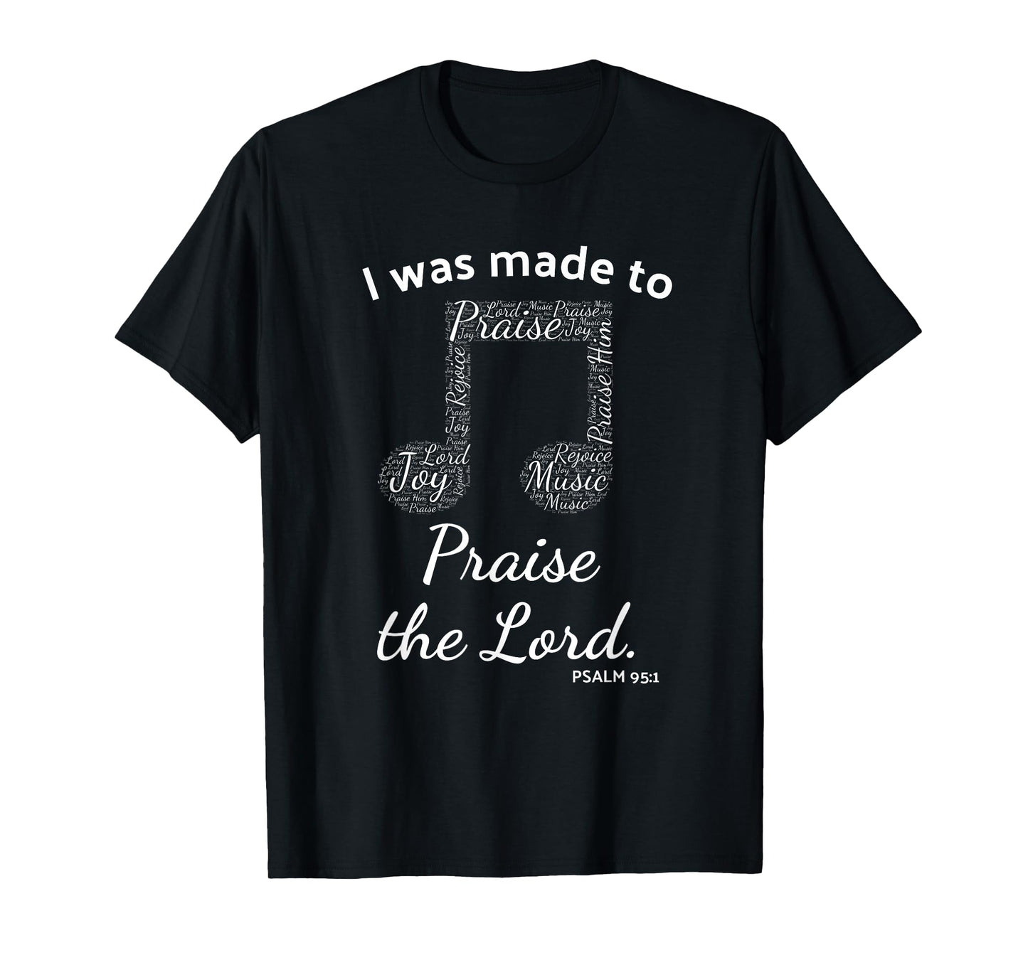 I Was Made to Praise The Lord Christian Music Word Cloud T-Shirt