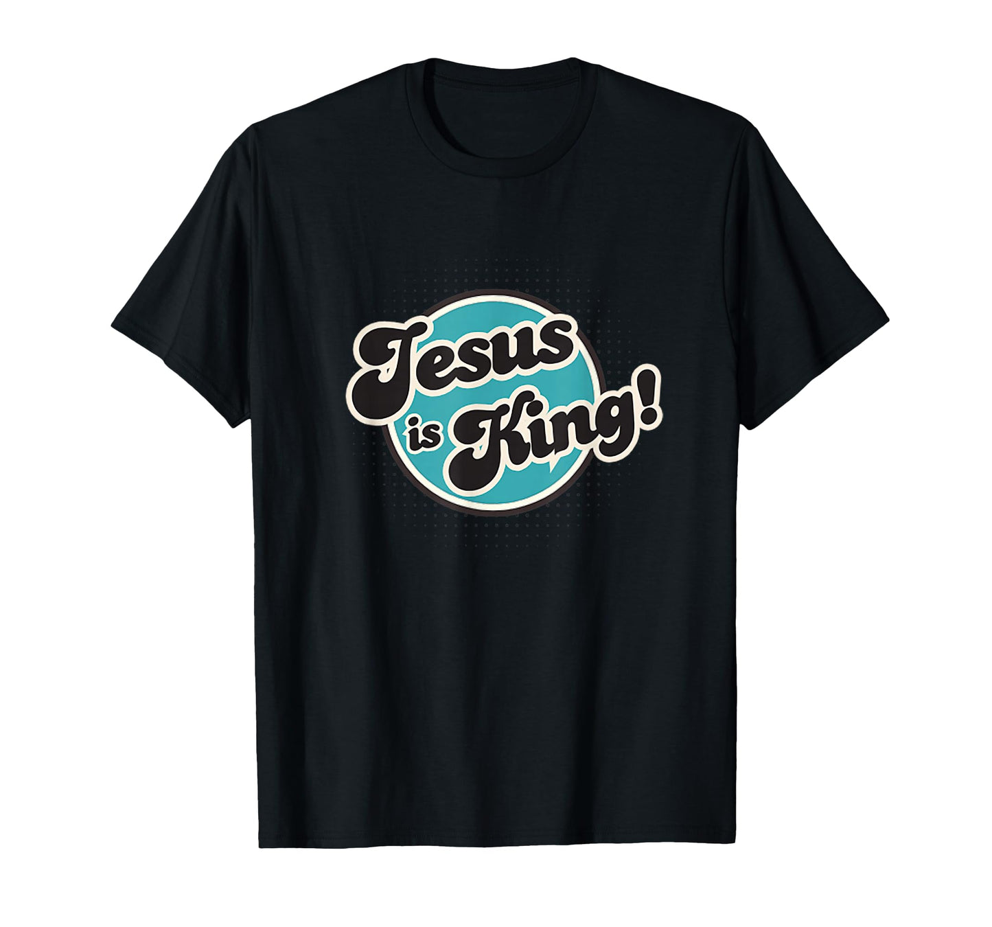Jesus is King Retro, Men, Women and Youth T-Shirt