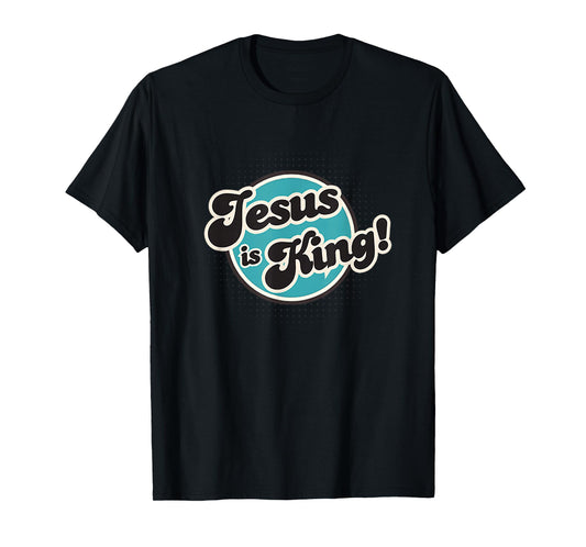 Jesus is King Retro, Men, Women and Youth T-Shirt