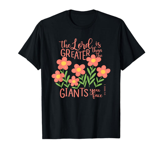 The Lord is Greater Than The Giants You Face, Retro Floral T-Shirt