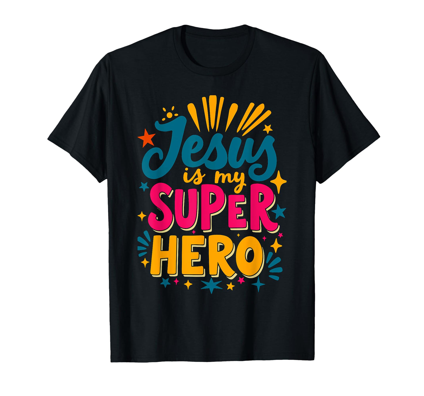Jesus is my Superhero Christian T-Shirt