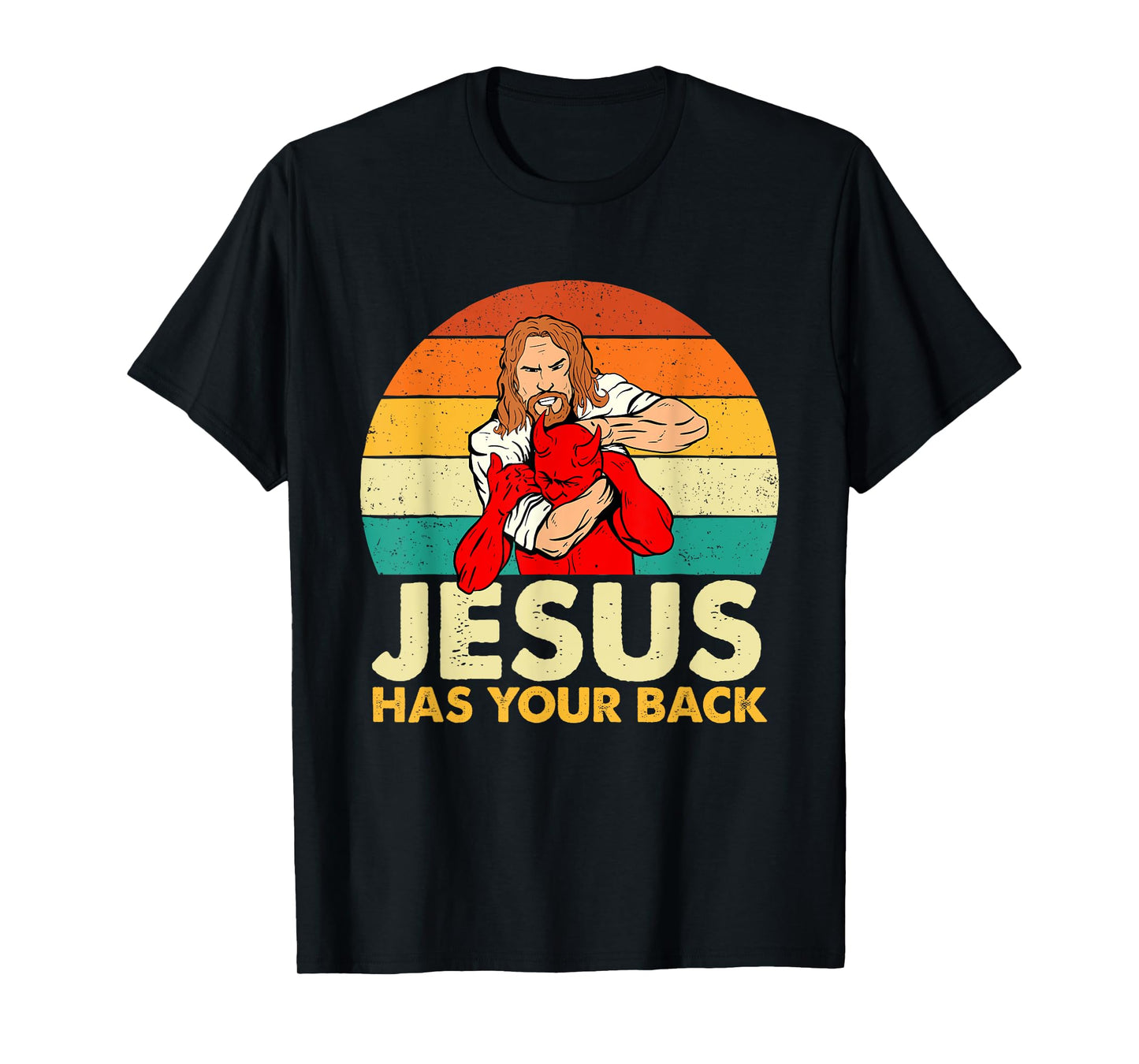 Jesus Has Your Back - Christian Believer Faith Religious T-Shirt