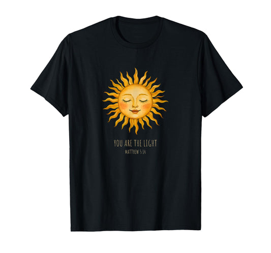 You are The Light Matthew 5:14 Christian Sun Design T-Shirt