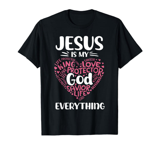 Jesus is My Everything Cute Heart God Christian Faith T-Shirt