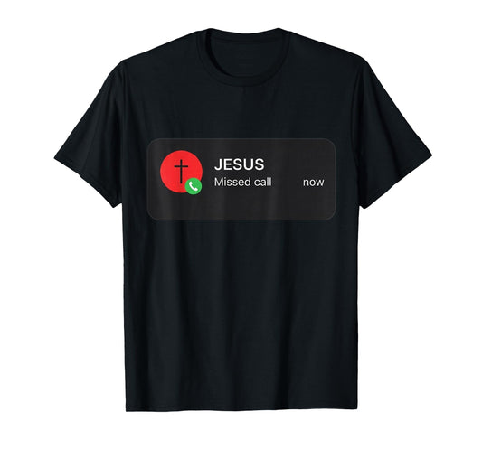 Jesus Calling On Your Phone Funny Christian Faith Graphic T-Shirt