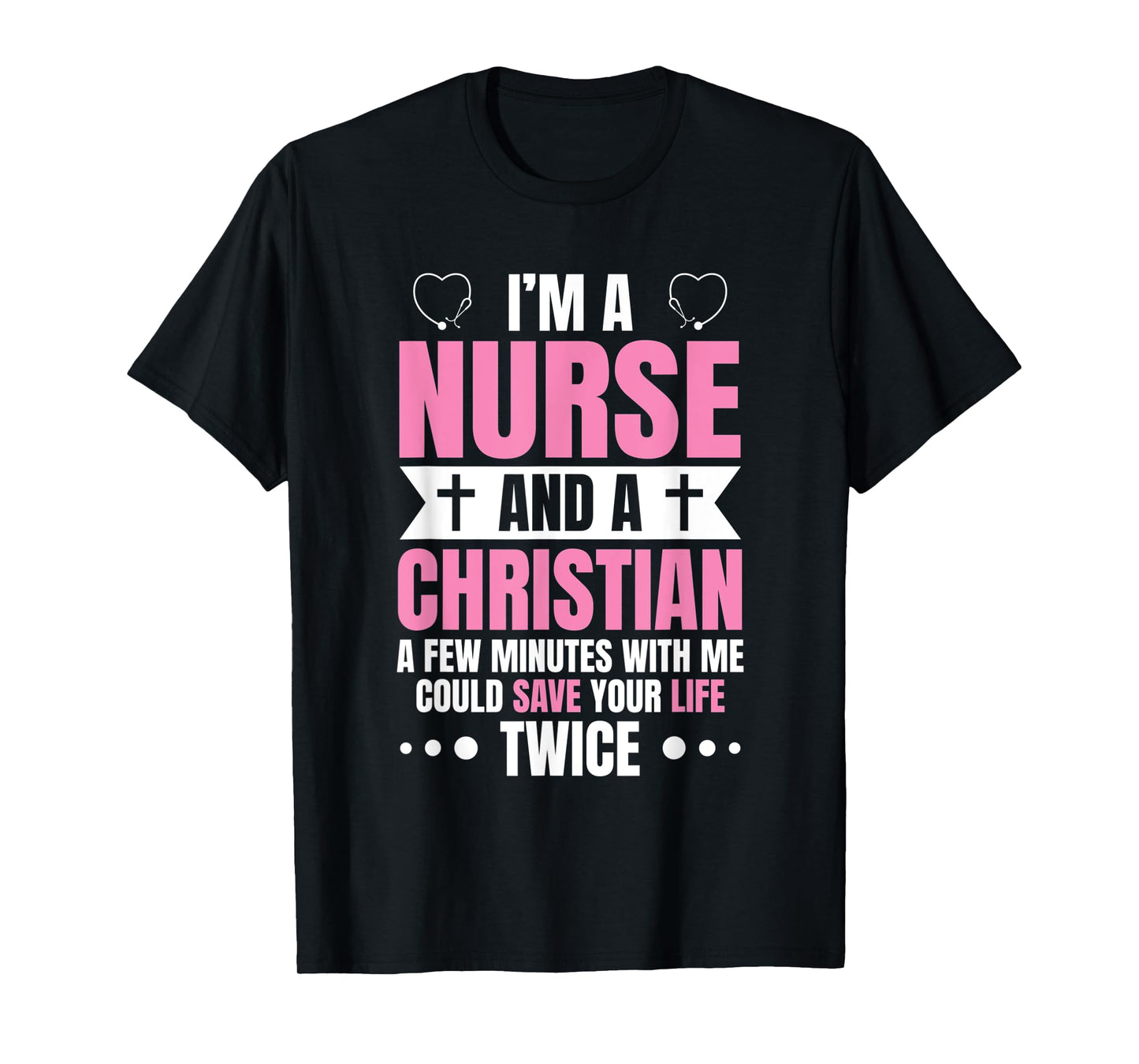I'm A Nurse - Funny Nursing Practitioner Christian RN LPN T-Shirt