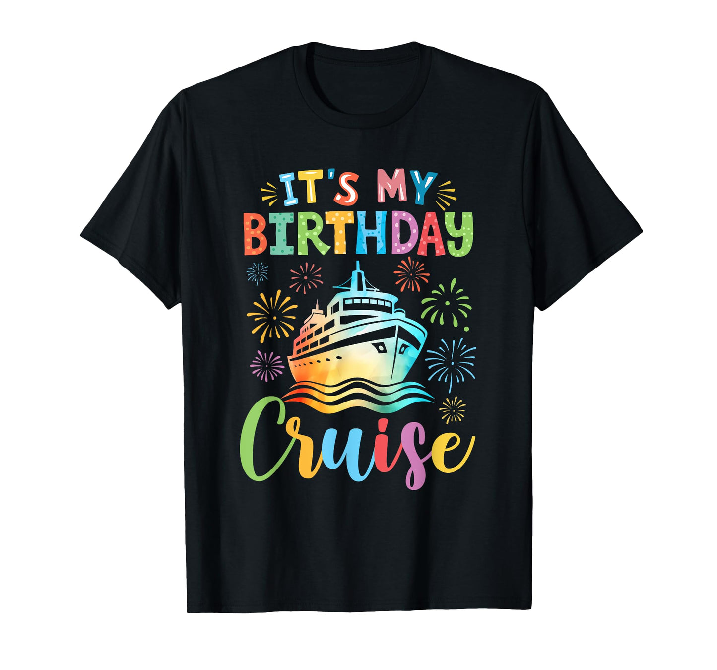 It's My Birthday Cruise Cruising Vacation Birthday Trip T-Shirt