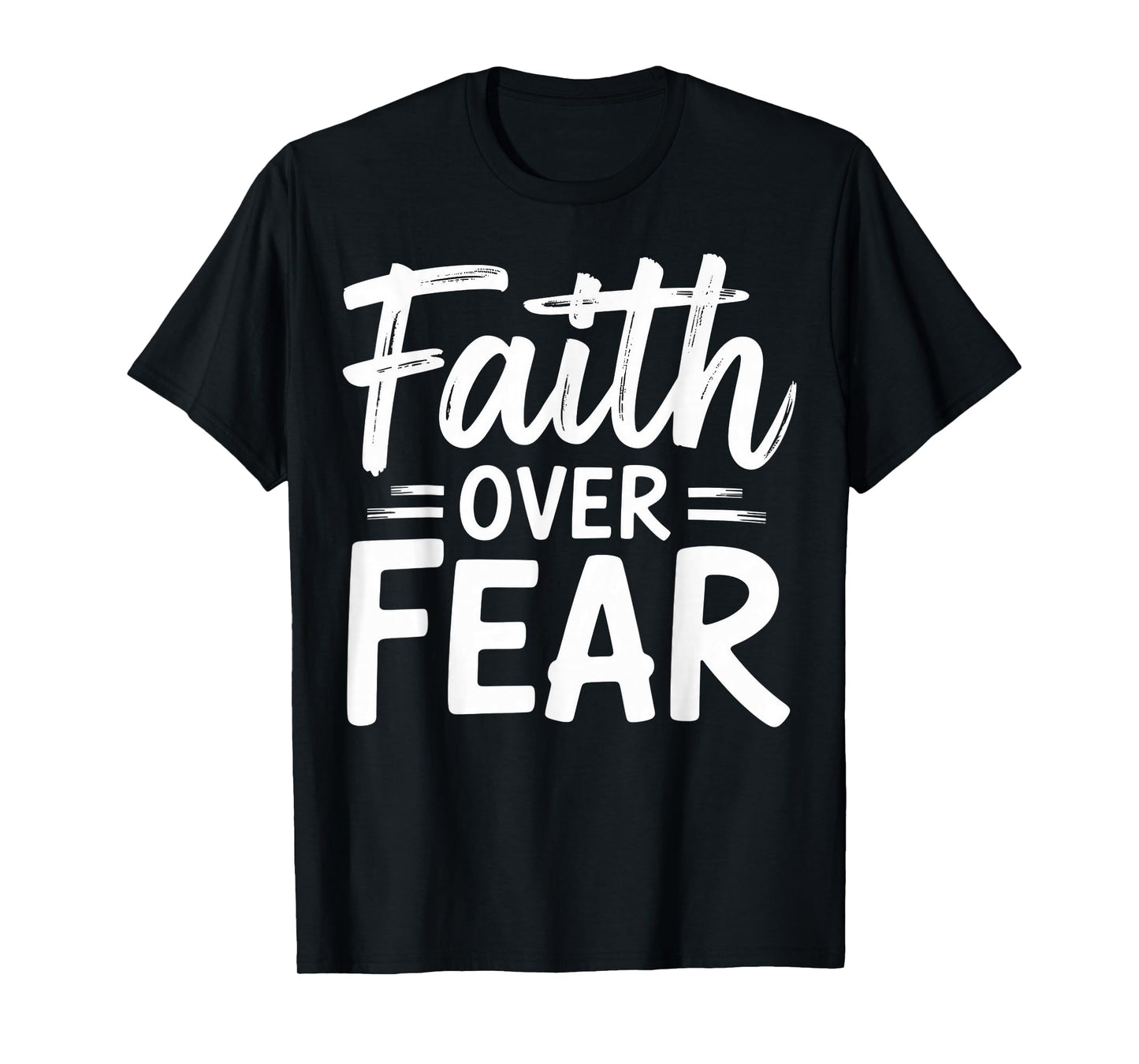 Faith Over Fear Inspirational Quote Design T-Shirt