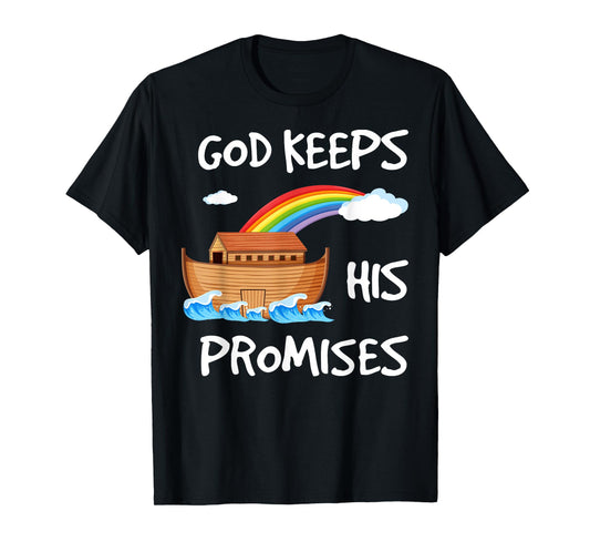 God Keeps His Promises Noah's Ark Christian Rainbow Funny T-Shirt