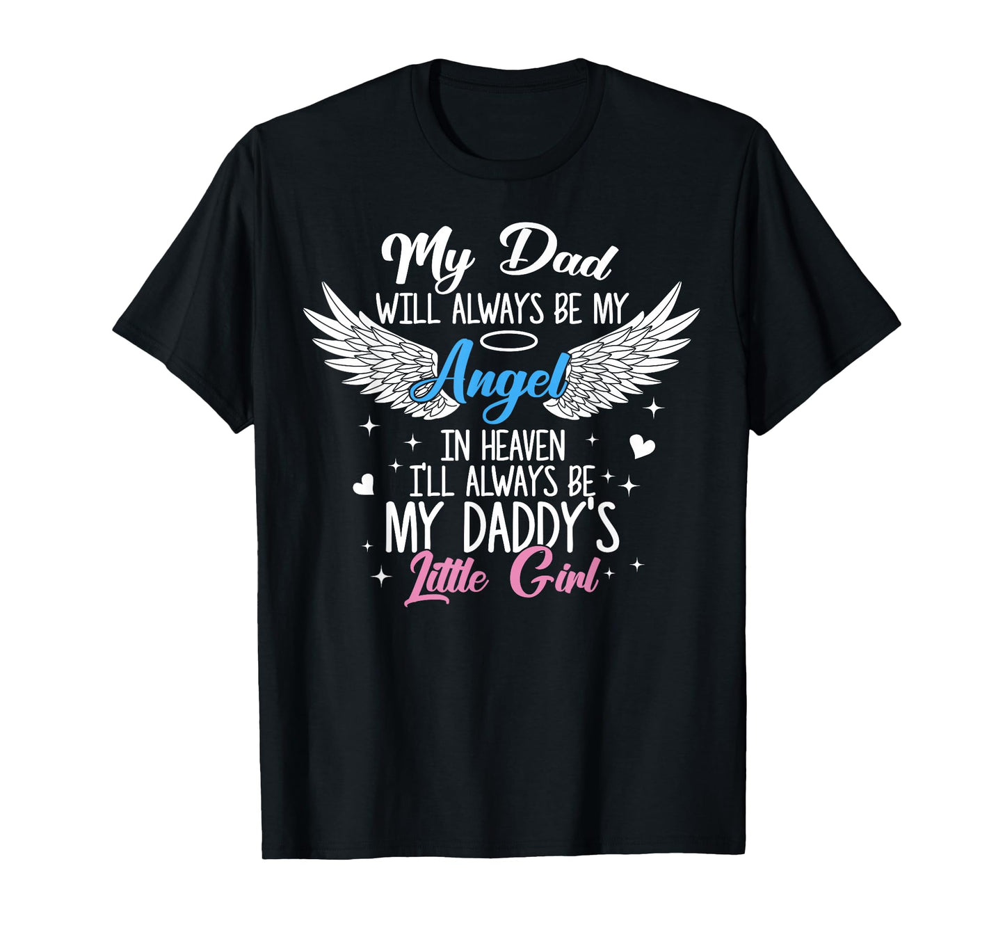 Fathers Day For Dad In Heaven In Loving Memory Of My Dad T-Shirt