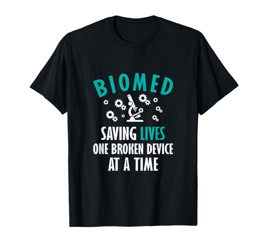 Funny Biomed Tech, Biomed Engineer, Biomedical Technician T-Shirt