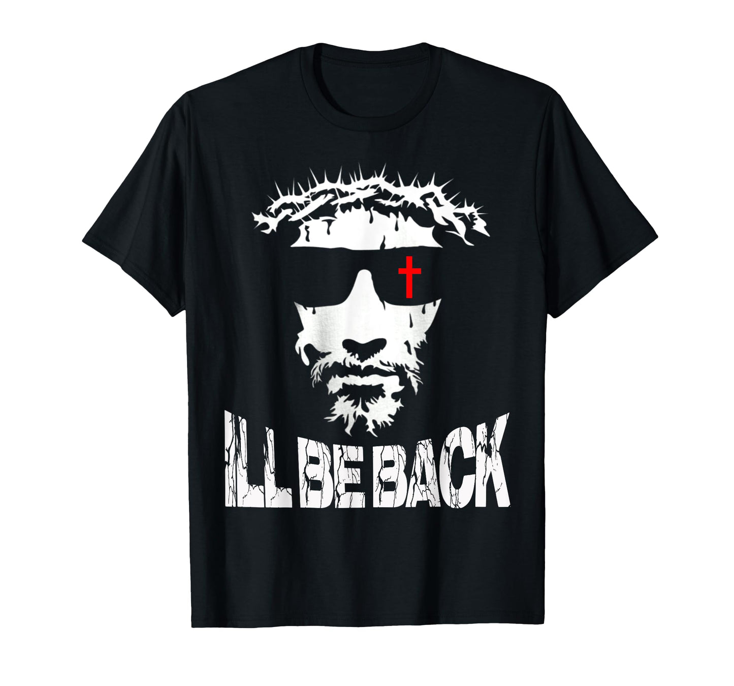 I'll be Back Jesus Christ faith based Christian design T-Shirt