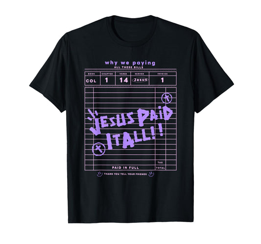 Jesus Paid It All T-Shirt